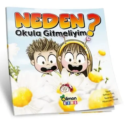 LİMONKİDS / NEDEN OKULA GİTMELİYİM? EĞİTİCİ KİTAP