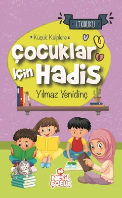 NESİL ÇOCUK - ÇOCUKLAR İÇİN HADİS ETKİNLİKLİ