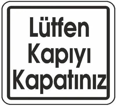EKSTRAFİX UYARI LEVHASI 202 YUL-259 12x12 CM KAPIYI KAPATINIZ