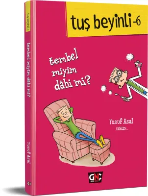 NESİL GENÇ - TUŞ BEYİNLİ-6 TEMBEL MİYİM DAHİ Mİ ?