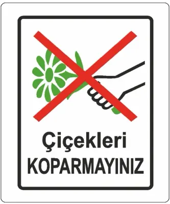 EKSTRAFİX UYARI LEVHASI 204 YUL-421 25x35 CM ÇİÇEKLERİ KOPARMAYIN