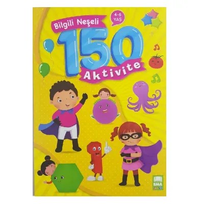 EMA BİLGİLİ NEŞELİ 150 AKTİVİTE BOYAMA KİTABI (Best)