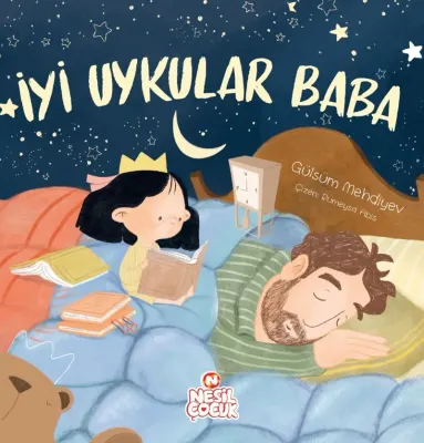 NESİL ÇOCUK - İYİ UYKULAR BABA