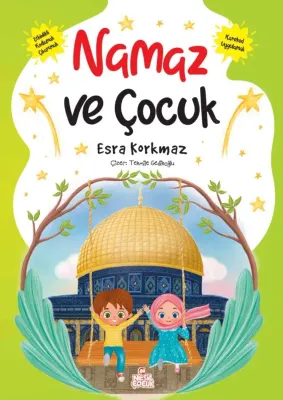 NESİL ÇOCUK - NAMAZ VE ÇOCUK