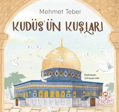 NESİL ÇOCUK - KUDÜS'ÜN KUŞLARI