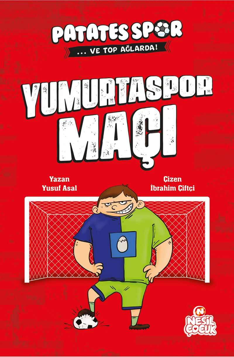 NESİL ÇOCUK - PATATESSPOR VE TOP AĞLARDA YUMURTASPOR MAÇI