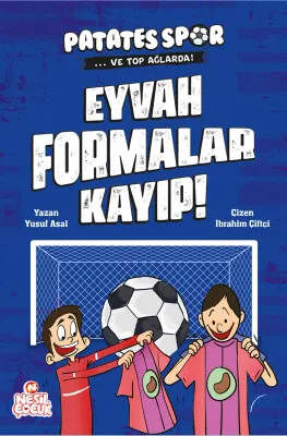 NESİL ÇOCUK - PATATESSPOR VE TOP AĞLARDA EYVAH FORMALAR KAYIP
