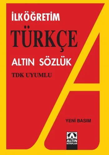 ALTIN YAYINLARI TÜRKÇE SÖZLÜK İLK ÖĞRETİM
